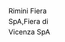 Rimini Fiera SpAFiera di Vicenza SpA Unternehmensverkauf
